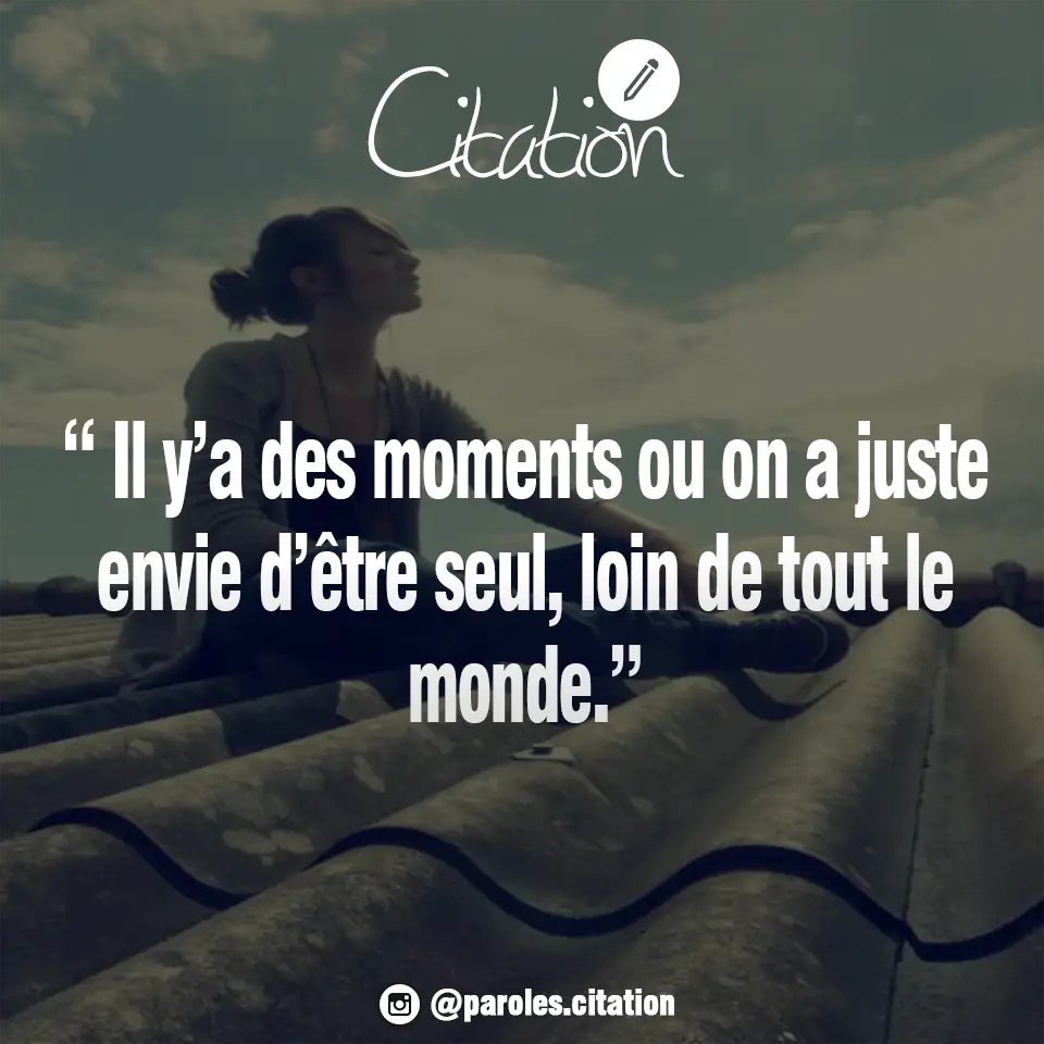 35 Citations Inspirantes Sur La Solitude