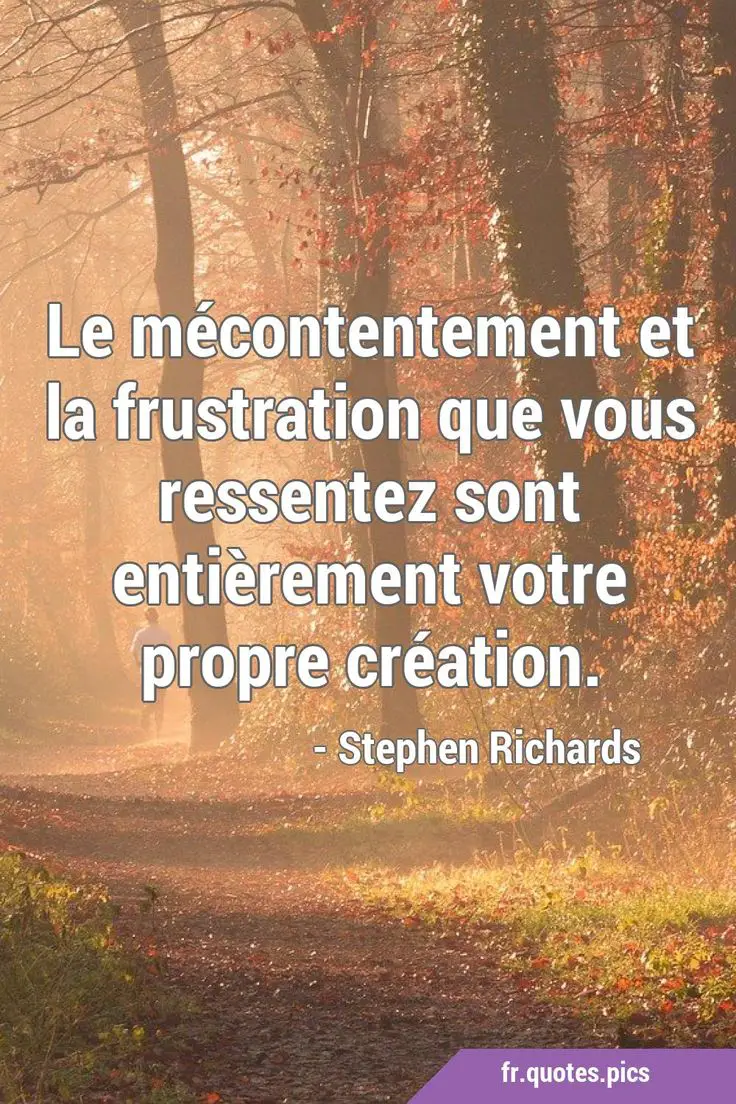 36 Citations Pour Surmonter La Frustration