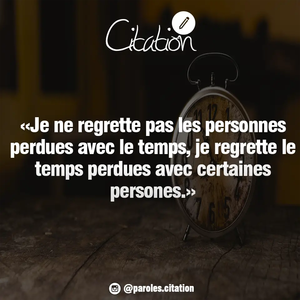 43 Citations Inspirantes Sur Le Temps Perdu