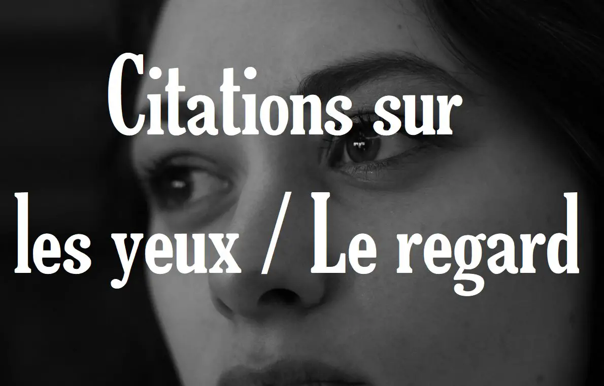 44 Citations Qui Vous Feront Voir Le Monde Autrement